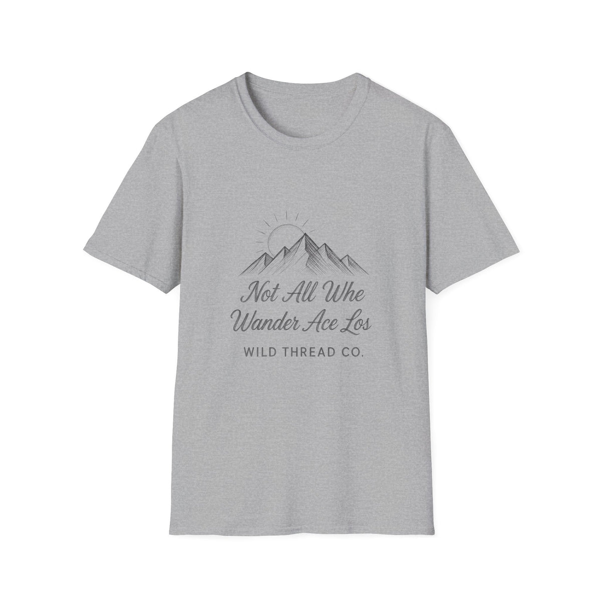 Not All Who Wonder Are Lost T-Shirt