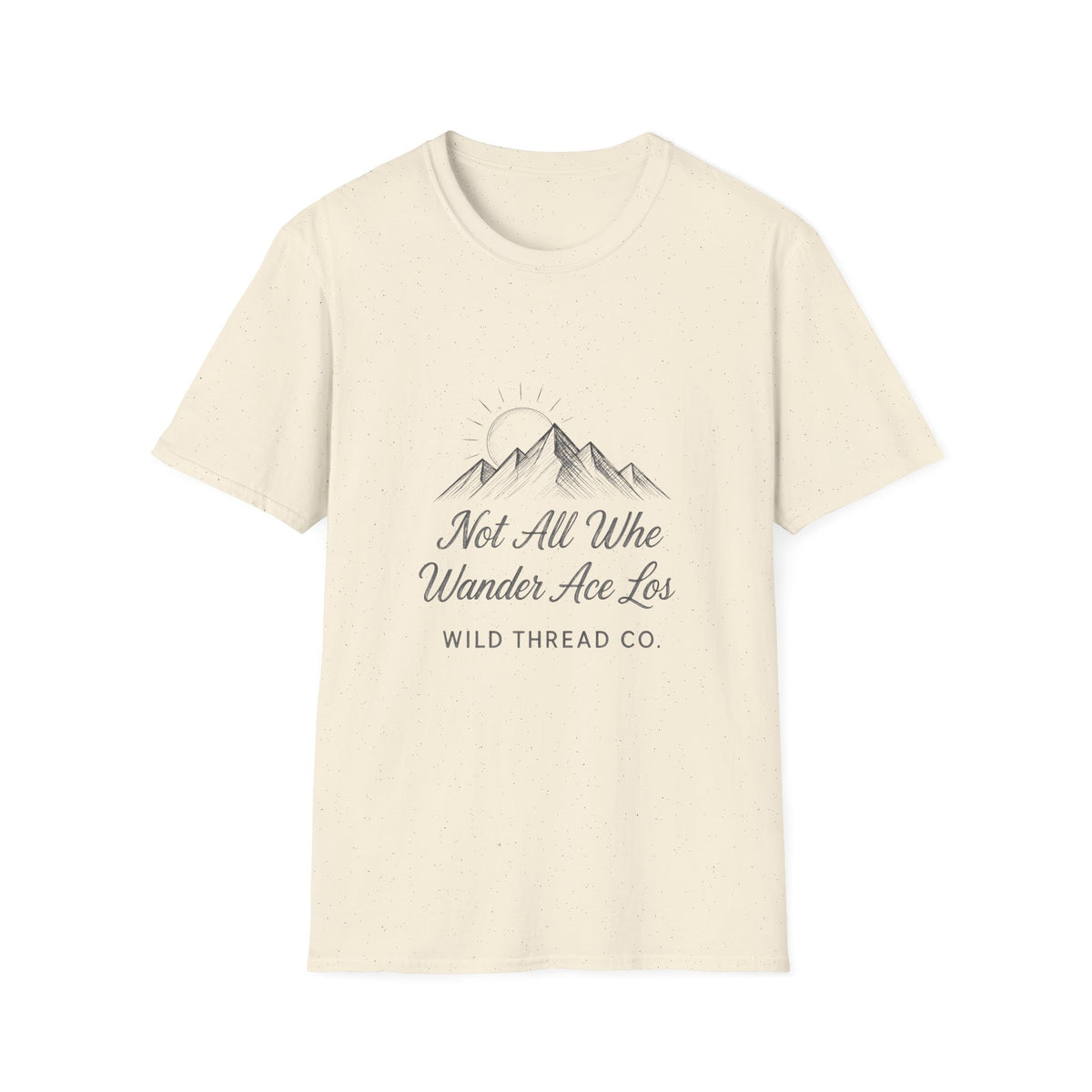 Not All Who Wonder Are Lost T-Shirt